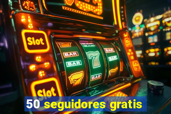 50 seguidores gratis